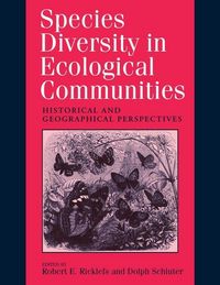 Produktbild: Ricklefs, R: Species Diversity in Ecological Communities (Pa