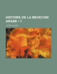 Produktbild: Histoire de la Medecine Arabe 1