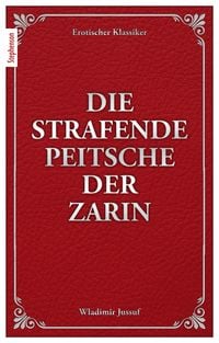 Produktbild: Die strafende Peitsche der Zarin