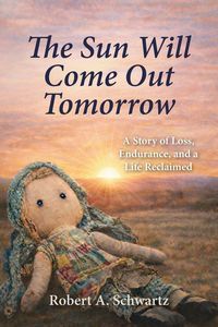 Produktbild: The Sun Will Come Out Tomorrow