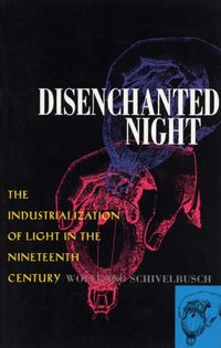 Produktbild: Schivelbusch, W: Disenchanted Night