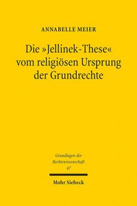 Produktbild: Die 'Jellinek-These' vom religi&ouml;sen Ursprung der Grundrechte
