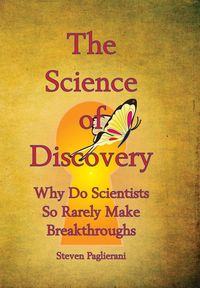 Produktbild: The Science of Discovery (why do scientists so rarely make breakthoughs?)