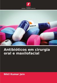 Produktbild: Antibi&oacute;ticos em cirurgia oral e maxilofacial