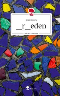 Produktbild: _r_eden. Life is a Story - story.one