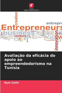 Produktbild: Avalia&ccedil;&atilde;o da efic&aacute;cia do apoio ao empreendedorismo na Tun&iacute;sia