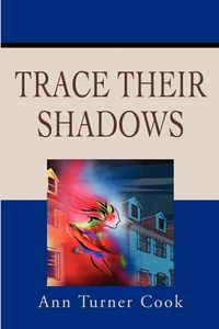 Produktbild: Trace Their Shadows