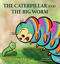 Produktbild: The Caterpillar And The Big Worm