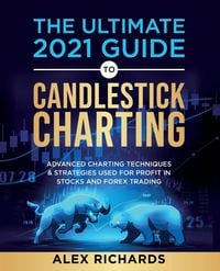 Produktbild: The Ultimate 2021 Guide to Candlestick Charting