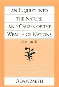 Produktbild: An Inquiry Into the Nature and Causes of the Wealth of Nations (Vol. 2)