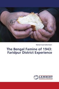 Produktbild: The Bengal Famine of 1943: Faridpur District Experience