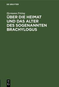Produktbild: &Uuml;ber die Heimat und das Alter des sogenannten Brachylogus