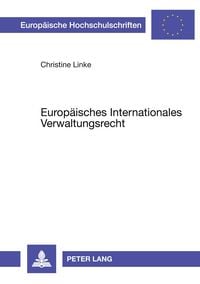 Produktbild: Europ&auml;isches Internationales Verwaltungsrecht