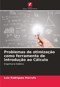 Produktbild: Problemas de otimiza&ccedil;&atilde;o como ferramenta de introdu&ccedil;&atilde;o ao C&aacute;lculo