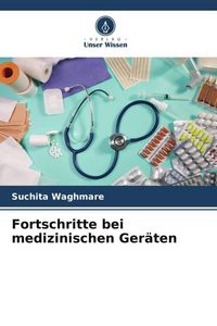 Produktbild: Fortschritte bei medizinischen Ger&auml;ten