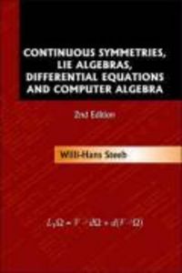 Produktbild: Continuous Symmetries, Lie Algebras, Differential Equations and Computer Algebra (2nd Edition)