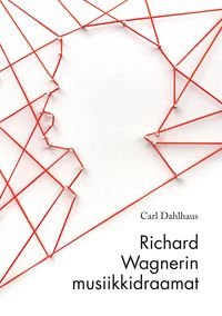 Produktbild: Richard Wagnerin musiikkidraamat