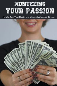 Produktbild: Monetizing Your Passion