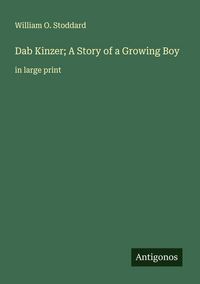 Produktbild: Dab Kinzer; A Story of a Growing Boy