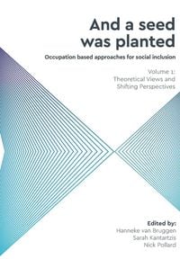 Produktbild: And a Seed was Planted ...' Occupation based approaches for social inclusion