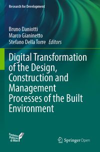 Produktbild: Digital Transformation of the Design, Construction and Management Processes of the Built Environment