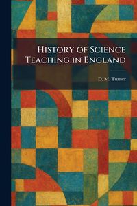 Produktbild: History of Science Teaching in England