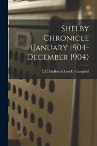 Produktbild: Shelby Chronicle (January 1904- December 1904)