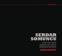 Produktbild: Somuncu, S: Tagebuch eines Massenm&ouml;rders: Mein Kampf/CD