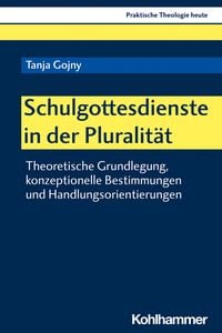 Produktbild: Schulgottesdienste in der Pluralit&auml;t