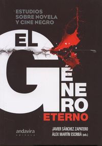 Produktbild: El g&eacute;nero eterno : estudios sobre novela y cine negro