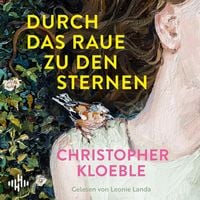 Produktbild: Durch das Raue zu den Sternen