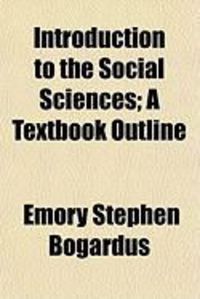 Produktbild: Introduction to the Social Sciences; A Textbook Outline