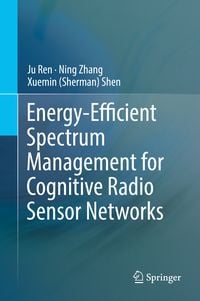 Produktbild: Energy-Efficient Spectrum Management for Cognitive Radio Sensor Networks