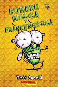 Produktbild: Hombre Mosca Y Frankenmosca (Fly Guy and the Frankenfly)