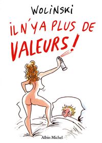 Produktbild: Il n'y a plus de valeurs !