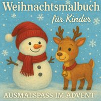 Produktbild: Weihnachtsmalbuch f&uuml;r Kinder - perfekter Malspa&szlig; im Advent ab 4 Jahre