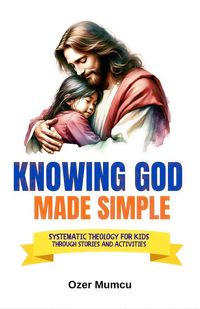 Produktbild: Knowing God Made Simple
