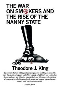 Produktbild: The War on Smokers and the Rise of the Nanny State