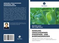 Produktbild: Wirkung Verschiedener Phosphor- und Biod&uuml;ngerdosen