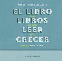 Produktbild: El libro de los libros que debes leer para crecer