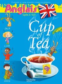 Produktbild: Cup Of Tea; Anglais ; Ce1, Cycle 2 ; Livre de l'Eleve (Edition 2010)