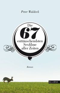Produktbild: Die 67 entt&auml;uschendsten Sexfilme aller Zeiten