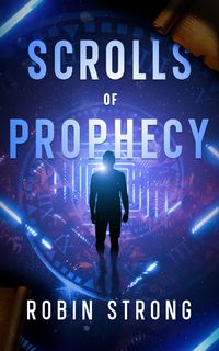 Produktbild: Scrolls of Prophecy (The Garden Series, #2)