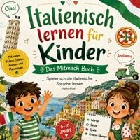 Produktbild: Italienisch lernen f&uuml;r Kinder - Das Mitmach Buch: Spielerisch die italienische Sprache lernen