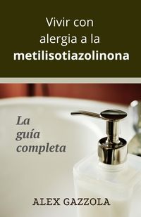Produktbild: Vivir con alergia a la metilisotiazolinona