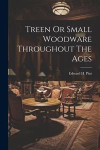 Produktbild: Treen Or Small Woodware Throughout The Ages