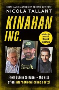 Produktbild: Kinahan Inc: From Dublin to Dubai: The making of an international cartel