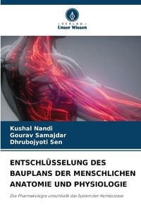 Produktbild: Entschl&uuml;sselung des Bauplans der Menschlichen Anatomie und Physiologie