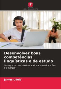 Produktbild: Desenvolver boas compet&ecirc;ncias lingu&iacute;sticas e de estudo
