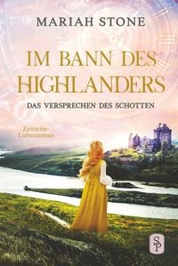 Produktbild: Das Versprechen des Schotten - Siebter Band der Im Bann des Highlanders-Reihe